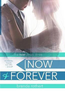 Now and Forever(English, Paperback, Rothert Brenda)