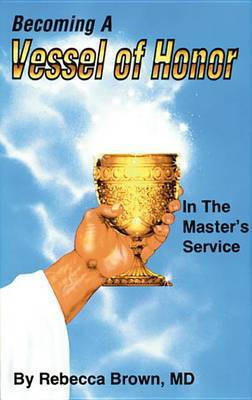 Becoming a Vessel of Honor(English, Electronic book text, Brown Rebecca M.D)