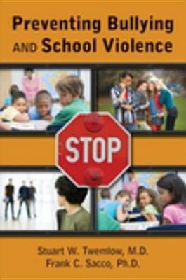 Preventing Bullying and School Violence(English, Electronic book text, M.D. Twemlow Stuart W)