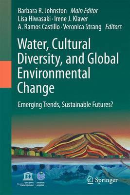 Water, Cultural Diversity, and Global Environmental Change(English, Hardcover, unknown)