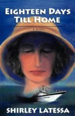 Eighteen Days Till Home(English, Paperback, Latessa Shirley)