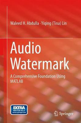 Audio Watermark; A Comprehensive Foundation Using MATLAB(English, Electronic book text, unknown)