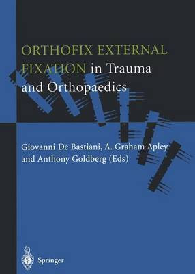 Orthofix External Fixation in Trauma and Orthopaedics(English, Hardcover, unknown)