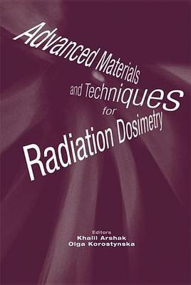 Advanced Materials and Techniques for Radiation Dosimetry(English, Electronic book text, Arshak Khalil)