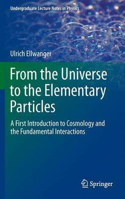 From the Universe to the Elementary Particles(English, Electronic book text, Ellwanger Ulrich)