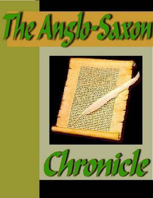 The Anglo-Saxon Chronicle(English, Electronic book text, Anonymous)