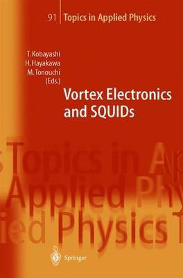 Vortex Electronics and Squids(English, Electronic book text, unknown)