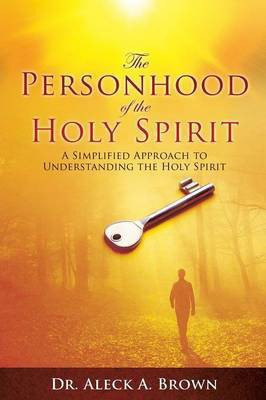 The Personhood of the Holy Spirit(English, Paperback, Brown Aleck A Dr)