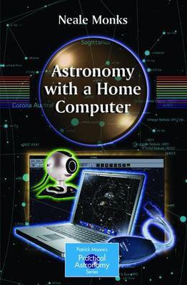 Astronomy with a Home Computer(English, Electronic book text, Monks Neale)