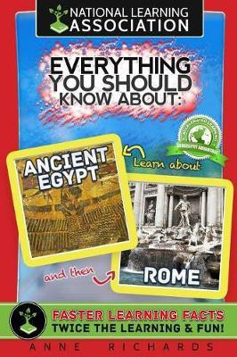Everything You Should Know About Ancient Egypt and Rome(English, Paperback, Richards Anne)