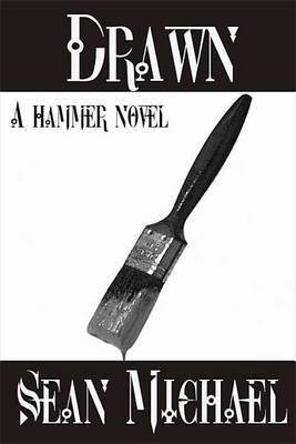 Drawn, a Hammer Novel(English, Electronic book text, Michael Sean)