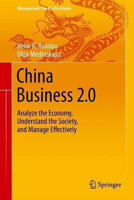 China Business 2.0; Analyze the Economy, Understand the Society, and Manage Effectively(English, Electronic book text, unknown)