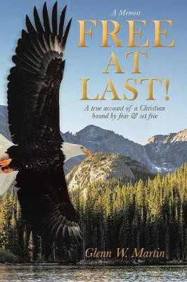 Free at Last!(English, Paperback, Martin Glenn W)