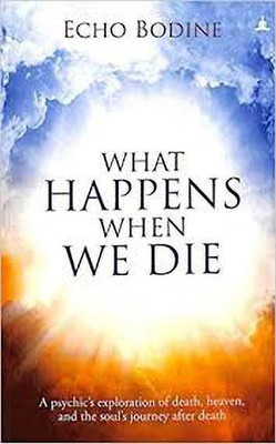 What Happens When We Die(English, Paperback, Echo Bodine)
