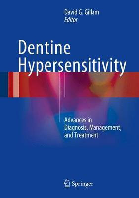 Dentine Hypersensitivity; Advances in Diagnosis, Management, and Treatment(English, Electronic book text, unknown)