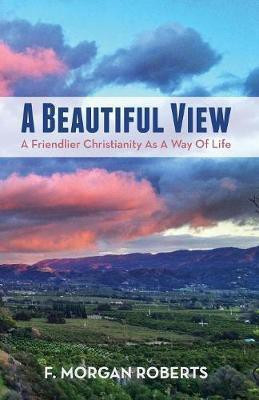 A Beautiful View(English, Paperback, Roberts F Morgan)