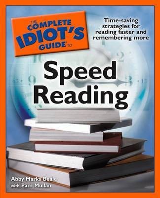 The Complete Idiot's Guide to Speed Reading(English, Paperback, Beale Abby Marks)