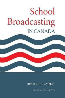 School Broadcasting in Canada(English, Paperback, Lambert Richard)