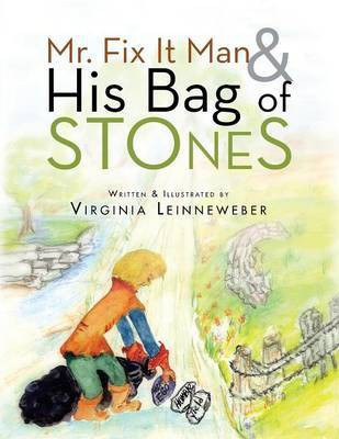 Mr. Fix It Man and His Bag of Stones(English, Paperback, Leinneweber Virginia)