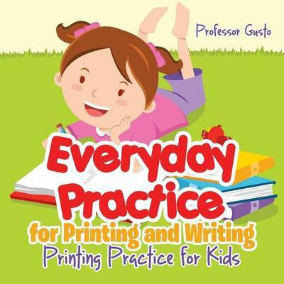 Everyday Practice for Printing and Writing I Alphabet Book(English, Paperback, Gusto Professor)