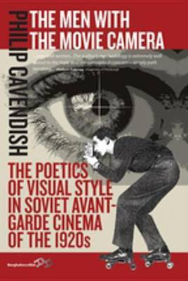 The Men with the Movie Camera(English, Electronic book text, Cavendish Philip)