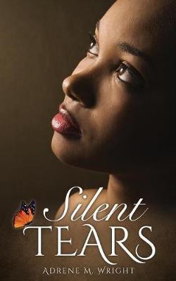 Silent Tears(English, Paperback, Wright Adrene M)