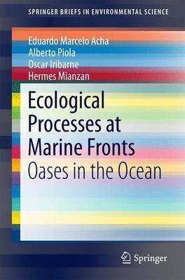 Ecological Processes at Marine Fronts; Oases in the Ocean(English, Electronic book text, unknown)
