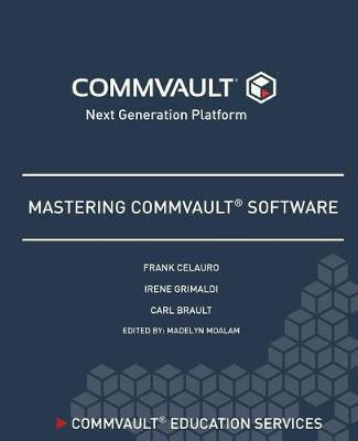 Mastering Commvault Software(English, Paperback, Brault Carl)