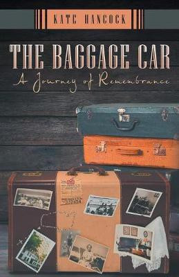 The Baggage Car(English, Paperback, Hancock Kate)