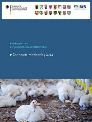 Berichte Zur Lebensmittelsicherheit 2013(German, Electronic book text, unknown)