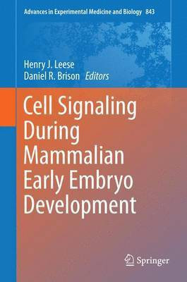 Cell Signaling During Mammalian Early Embryo Development(English, Electronic book text, unknown)