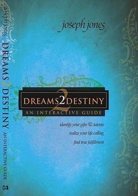 Dreams2destiny Interactive Study Course(English, Paperback, Jones Joseph)