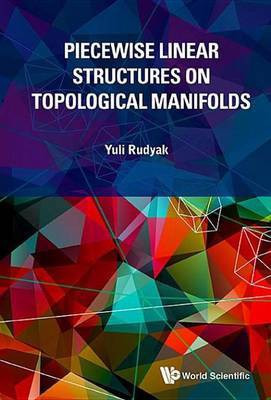 Piecewise Linear Structures on Topological Manifolds(English, Electronic book text, Rudyak Yuli)