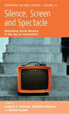 Silence, Screen, and Spectacle(English, Electronic book text, unknown)