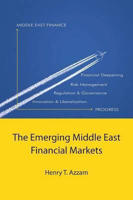 The Emerging Middle East Financial Markets(English, Paperback, Azzam Henry T Professor)