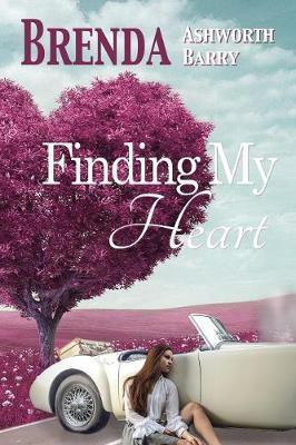 Finding My Heart(English, Paperback, Barry Brenda Ashworth)
