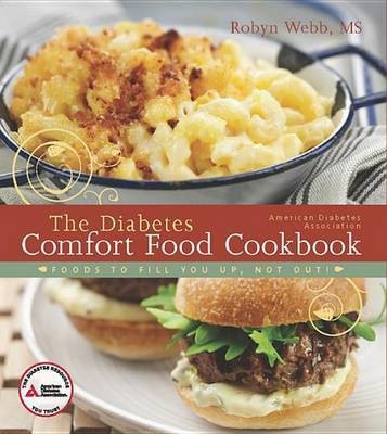 The American Diabetes Association Diabetes Comfort Food Cookbook(English, Electronic book text, Webb Robyn M.S.)