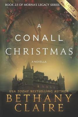 A Conall Christmas - A Novella (Large Print Edition)(English, Paperback, Claire Bethany)