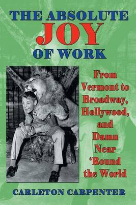 The Absolute Joy of Work(English, Paperback, Carpenter Carleton)
