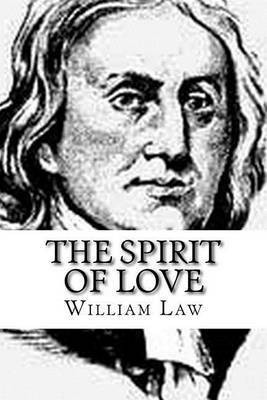 The Spirit of Love(English, Paperback, Law William)