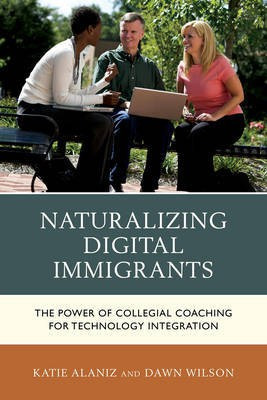 Naturalizing Digital Immigrants(English, Paperback, Alaniz Katie)