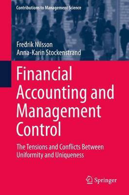 Financial Accounting and Management Control; The Tensions and Conflicts Between Uniformity and Uniqueness(English, Electronic book text, unknown)