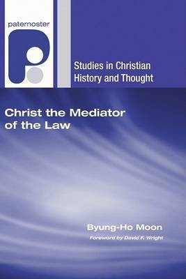 Christ the Mediator of the Law(English, Paperback, Moon Byung-Ho)