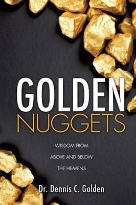 Golden Nuggets(English, Paperback, Golden Dennis C Dr)