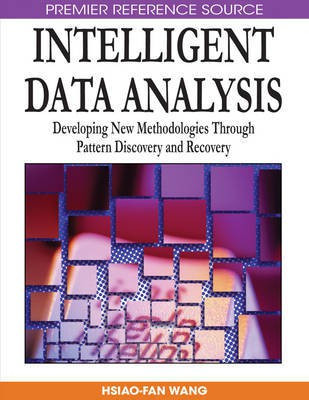 Intelligent Data Analysis: Developing New Methodologies Through Pattern Discovery and Recovery(English, Electronic book text, unknown)
