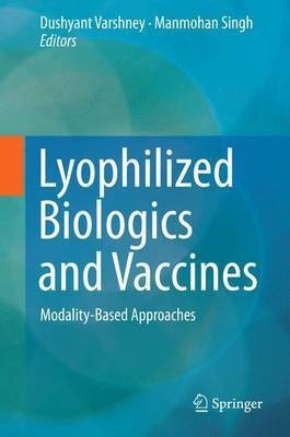 Lyophilized Biologics and Vaccines(English, Electronic book text, unknown)