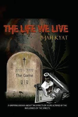 The Life We Live(English, Paperback, Kyat B-Jah)