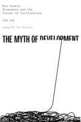 The Myth of Development(English, Hardcover, De Rivero Oswaldo)