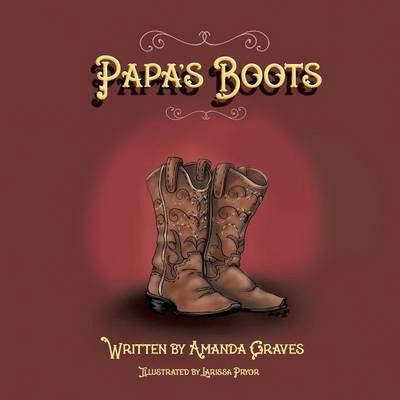 Papa's Boots(English, Paperback, Graves Amanda)