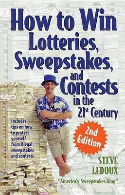 How to Win Lotteries, Sweepstakes, and Contests in the 21st Century(English, Electronic book text, LeDoux Steve)